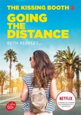 The kissing booth. Vol. 2. Going the distance - Beth Reekles