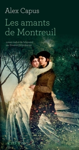 Les amants de Montreuil - Alex Capus