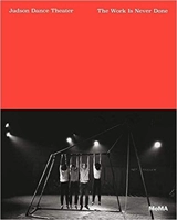 Judson Dance Theater : The Work is Never Done - Ana Janevski