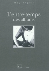 L'entre-temps des albums - May Angeli
