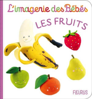 Les fruits - Emilie Beaumont