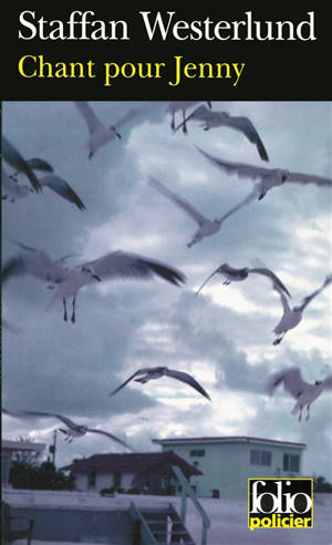Chant pour Jenny : une enquête d'Inga-Lisa Ostergren - Staffan Westerlund