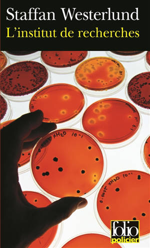 L'institut de recherches : une enquête d'Inga-Lisa Östergren - Staffan Westerlund