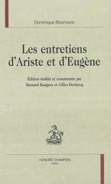 Les entretiens d'Ariste et d'Eugène - Dominique Bouhours