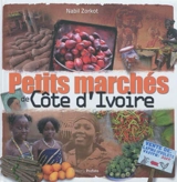Petits marchés de Côte d'Ivoire - Nabil Zorkot