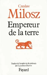Empereur de la terre - Czeslaw Milosz