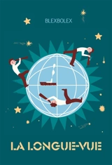 La longue-vue - BlexBolex