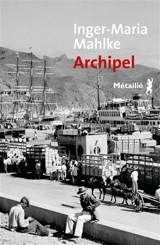 Archipel - Inger-Maria Mahlke