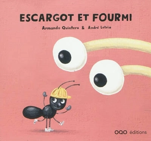 Escargot et Fourmi - Armando Quintero
