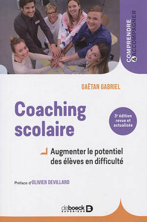 Coaching scolaire : augmenter le potentiel des élèves en difficulté - Gaëtan Gabriel