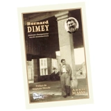 Bernard Dimey : jeunesse champenoise, succès montmartrois : ses débuts, son oeuvre - Annie Massy