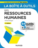 La boîte à outils des ressources humaines : 64 outils clés en main + 3 vidéos d'approfondissement - Annick Cohen-Haegel