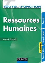 Toute la fonction ressources humaines : savoir-être, savoir-faire, savoirs - Annick Cohen-Haegel