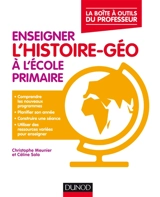 Enseigner l'histoire géo à l'école primaire - Christophe Meunier