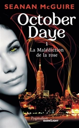 October Daye. Vol. 1. La malédiction de la rose - Seanan McGuire