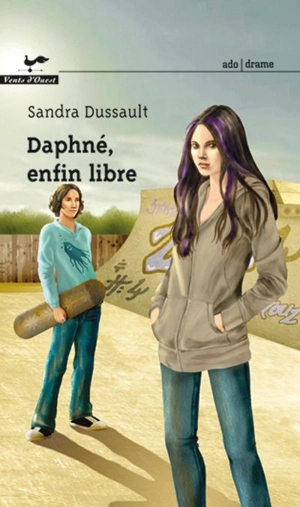 Daphné, enfin libre - Sandra Dussault