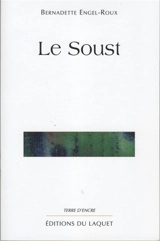 Le Soust - Bernadette Engel-Roux