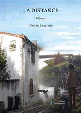 A distance - Gérard Leyzieux