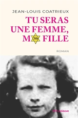 Tu seras une femme, ma fille - Jean-Louis Coatrieux