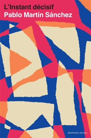 L'instant décisif - Pablo Martin Sanchez