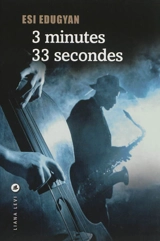 3 minutes 33 secondes - Esi Edugyan
