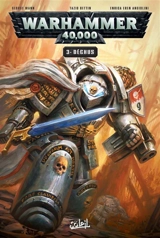 Warhammer 40.000. Vol. 3. Déchus - George Mann