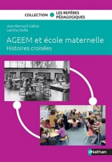 AGEEM et école maternelle : histoires croisées - Jean-Bernard Gallois