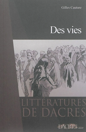 Des vies - Gilles Cauture