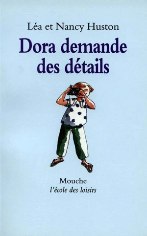 Dora demande des détails - Léa Huston