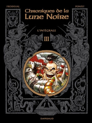 Chroniques de la Lune noire : l'intégrale. Vol. 3 - François Froideval