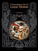 Chroniques de la Lune noire : l'intégrale. Vol. 3 - François Froideval