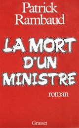 La Mort d'un ministre - Patrick Rambaud