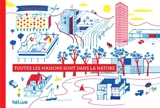 Toutes les maisons sont dans la nature - Didier Cornille