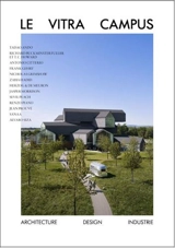 Vitra Campus : architecture, design, industrie : Tadao Ando, Richard Buckminster Fuller et T.C. Howard... - Vitra Design Museum (Weil am Rhein, Allemagne)