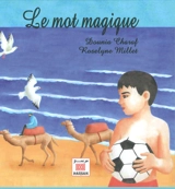 Le mot magique - Dounia Charaf