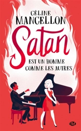 Satan est un homme comme les autres - Céline Mancellon