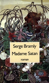 Madame Satan - Serge Bramly