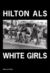 White girls - Hilton Als