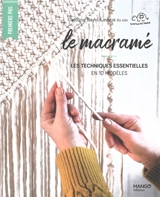 Le macramé : les techniques essentielles en 10 modèles - Caroline Bayol-Lavoux