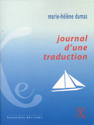 Journal d'une traduction - Marie-Hélène Dumas