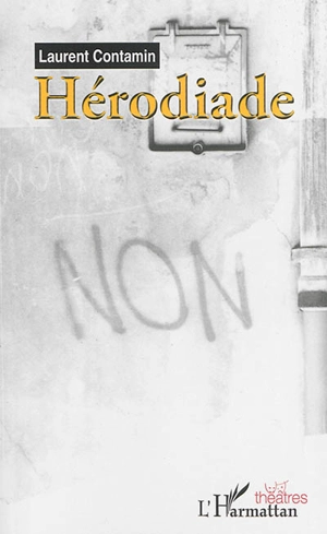 Hérodiade - Laurent Contamin