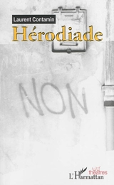 Hérodiade - Laurent Contamin