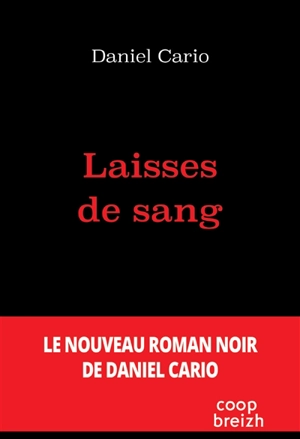 Laisses de sang - Daniel Cario