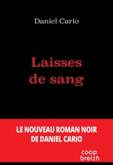 Laisses de sang - Daniel Cario