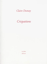 Crispations - Claire Dumay