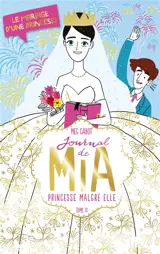 Journal d'une princesse. Vol. 11. Le mariage d'une princesse - Meg Cabot