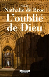 L'oublié de Dieu - Nathalie de Broc