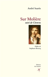 Sur Molière. Clowns - André Suarès