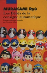 Les bébés de la consigne automatique - Ryû Murakami