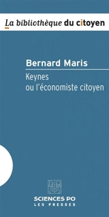 Keynes ou L'économiste citoyen - Bernard Maris